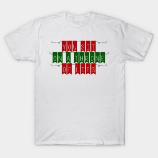 Throne Of Lies Elf Quote Christmas T-Shirt